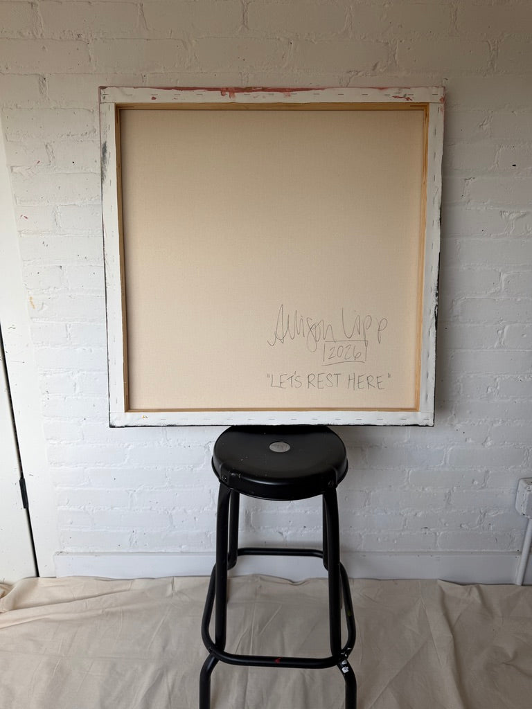 30" x 30" | Let's rest here